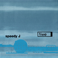 Speedy J - Live - 