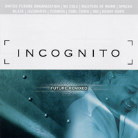 Incognito - Future Remixed - 