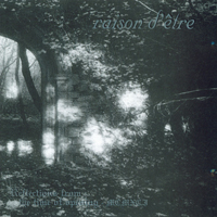 Raison D'Etre - Reflections From The Time Of Opening - 