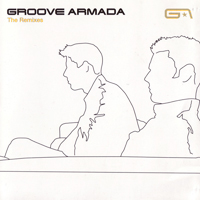Groove Armada - The Remixes - 