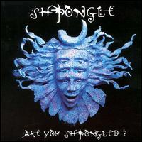 Shpongle - Are You Shpongled? - 