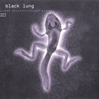 Black Lung - The Psychocivilized Society - 