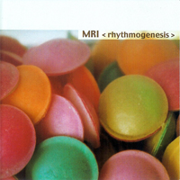 M.R.I - Rhythmogenesis - 