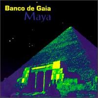 Banco De Gaia - Maya - 