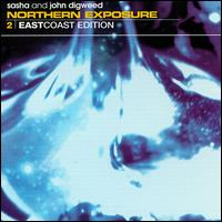 Sasha and John Digweed - Northern Exposure II East Coast Edition - 