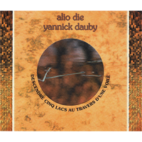 Alio Die & Yannick Dauby - Descendre Cinq Lacs Au Travers D'Une Voile - обложка