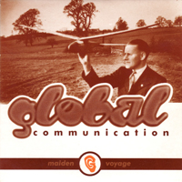 Global Communication - Maiden Voyage - 