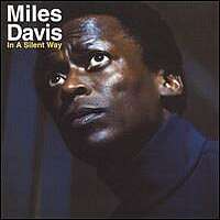 Miles Davis - In A Silent Way - 