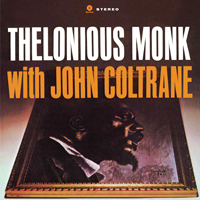 Thelonious Monk & John Coltrane - Thelonious Monk & John Coltrane - 