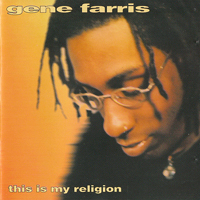 Gene Farris - This Is My Religion - 