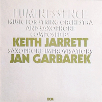 Keith Jarrett & Jan Garbarek - Luminessence - 