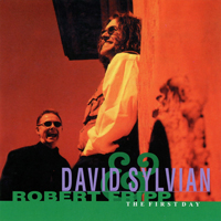 David Sylvian & Robert Fripp - The First Day - 