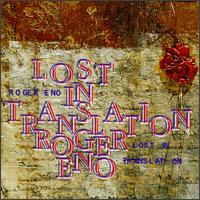 Roger Eno - Lost In Translation - 