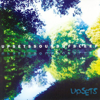 Upsets - Sound of Sleep - 