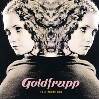 Goldfrapp - Felt Mountain - 