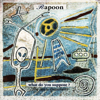 Rapoon - What Do You Suppose - 