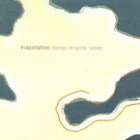 Mapstation - Sleep, Engine Sleep - 
