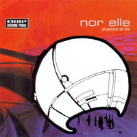 Nor Elle - Phantom Of Life - 