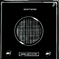 Kraftwerk - Radio Aktivitat - 
