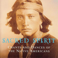 Sacred Spirit - Chants And Dances Of The Native Americans - 