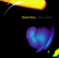 Seefeel - (Ch-Vox) - 