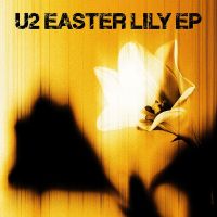 U2 - Easter Lilly - �������