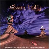 Sven Vath - The Harlequin, the Robot and the Ballet Dancer - 