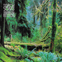 Torch Song - Toward The Uknown Region - 
