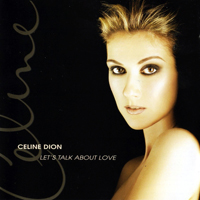 Celine Dion - Let's Talk About Love - 