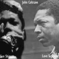 John Coltrane - Love Supreme & Sun Ship - 