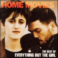 Everything But The Girl - Home Movies (Best Of) - 