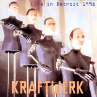 Kraftwerk - Detroit'98 Live - 