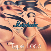 Morcheeba - Tape Loop - 