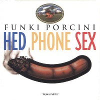 Funki Porcini - Hed Phone Sex CD1 - 
