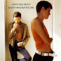 Everything But The Girl - Amplified Heart - 