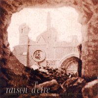 Raison D'Etre - Within the Depths of Silence and Phormation - 