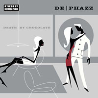 De Phazz - Death By Chocolate - 